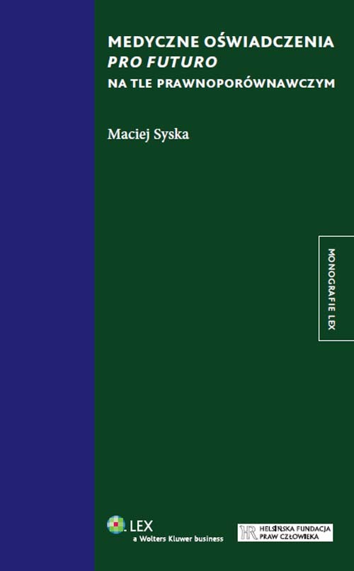 Medyczne oświadczenia pro futuro na tle prawnoporównawczym