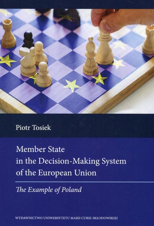 Member State in the Decision Making System of the European Union