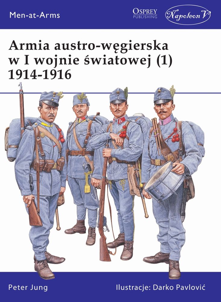 Men-at-Arms 392 Armia austro-węgierska w I wojnie światowej (1) 1914-1916