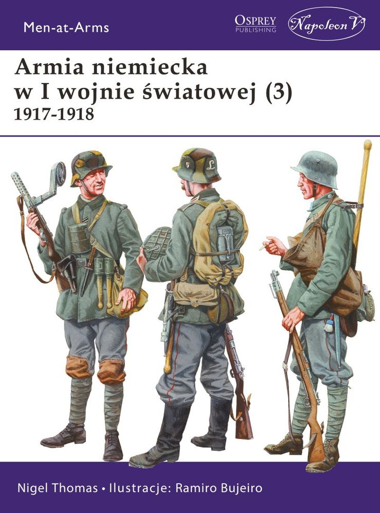 Men-at-Arms 419 Armia niemiecka w I wojnie światowej (3) 1917-1918