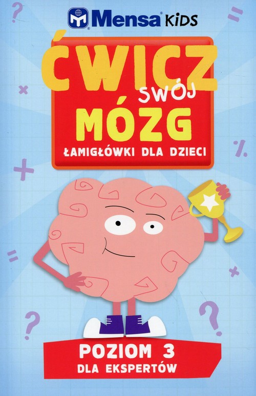 Mensa Kids Ćwicz swój mózg Łamigłówki dla dzieci Poziom 3