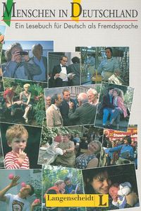 Menschen in Deutschland. Ein Lesebuch fur Deutsch als Fremdsprache