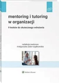Mentoring i tutoring w organizacji