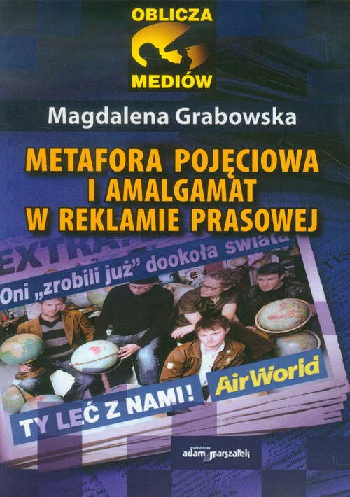 Metafora pojęciowa i amalgamat w reklamie prasowej