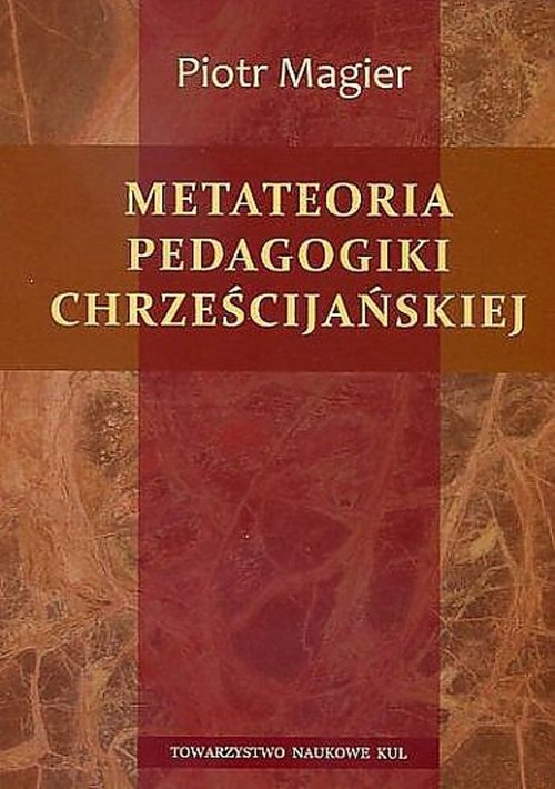Metateoria pedagogiki chrześcijańskiej