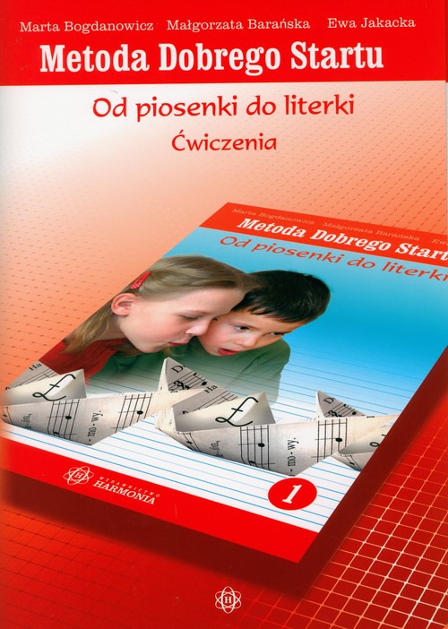 Metoda Dobrego Startu. Od piosenki do literki 1. Ćwiczenia