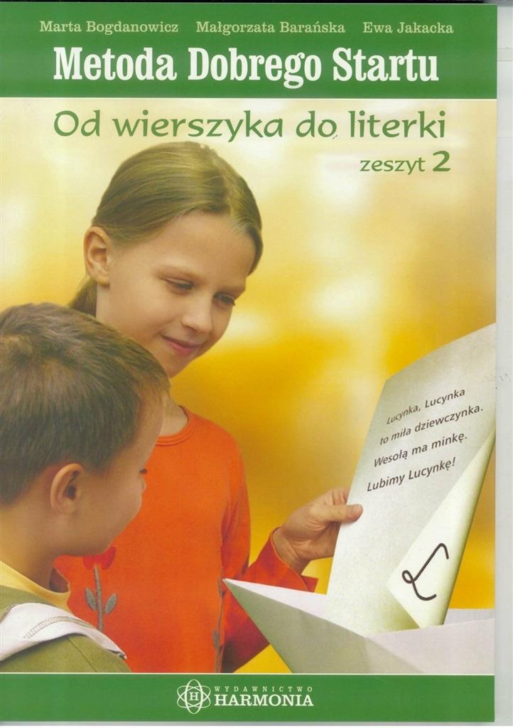 Metoda Dobrego Startu. Od wierszyka do literki. Zeszyt 2