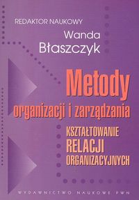 Metody organizacji i zarządzania