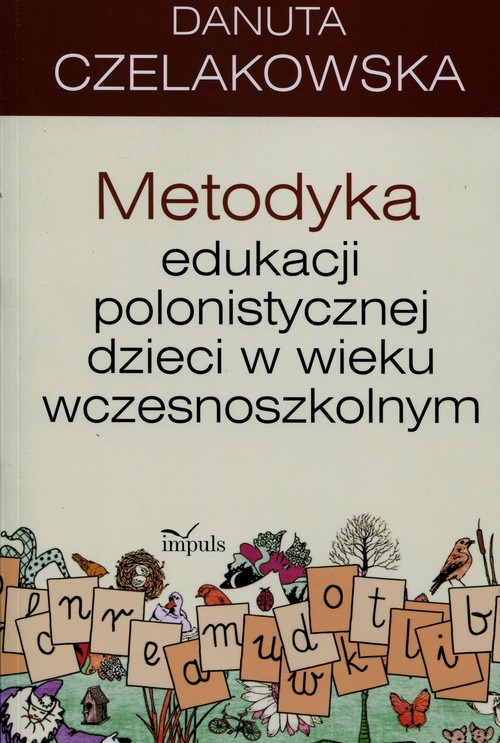 Metodyka edukacji polonistycznej dzieci w wieku wczesnoszkolnym