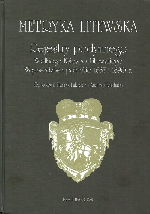 Metryka litewska Rejestry podymnego Wielkiego Księstwa Litewskiego
