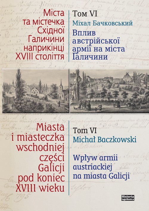 Miasta i miasteczka wschodniej cześci Galicji pod koniec XVIII wieku Tom 6