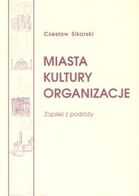 Miasta Kultury Organizacje. Zapiski z podróży
