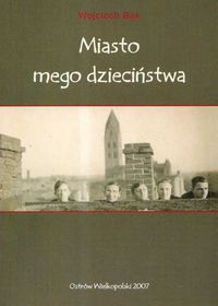 Miasto mego dzieciństwa