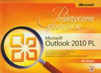 Microsoft Outlook 2010 PL Praktyczne podejście