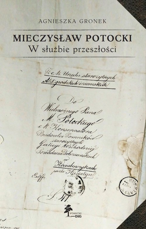 Mieczysław Potocki W służbie przeszłości