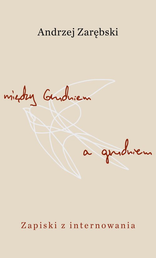 Między Grudniem a grudniem Zapiski z internowania