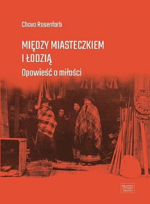 Między miasteczkiem i Łodzią
