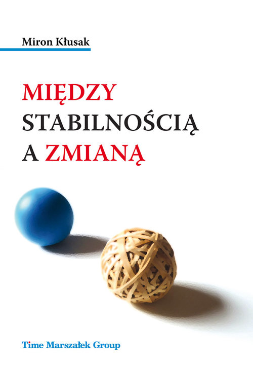 Między stabilnością a zmianą