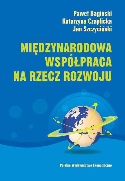 Międzynarodowa współpraca na rzecz rozwoju. Ewolucja, stan obecny i perspektywy