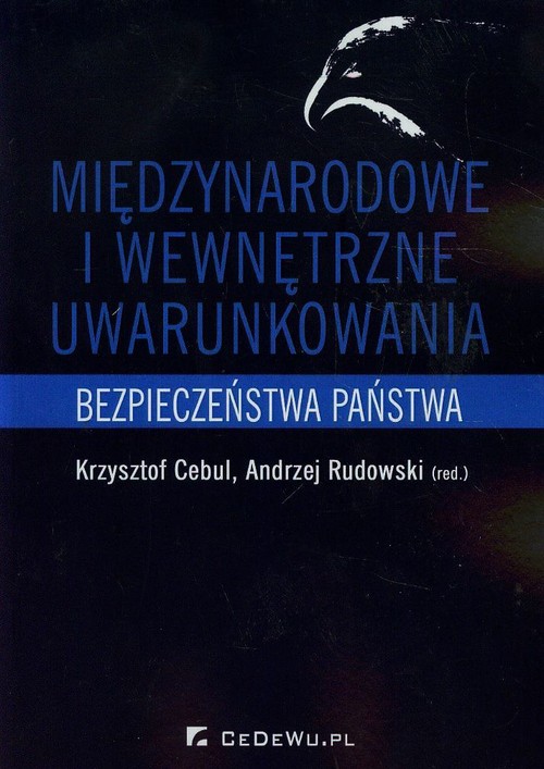 Międzynarodowe i wewnętrzne uwarunkowania bezpieczeństwa państwa