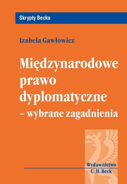 Międzynarodowe prawo dyplomatyczne wybrane zagadnienia