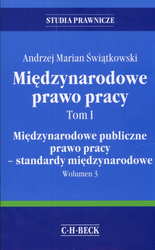 Międzynarodowe prawo pracy. Tom 1