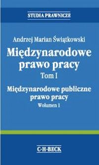 Międzynarodowe Prawo Pracy Tom1