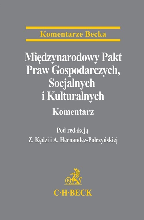 Międzynarodowy Pakt Praw Gospodarczych, Socjalnych i Kulturalnych. Komentarz