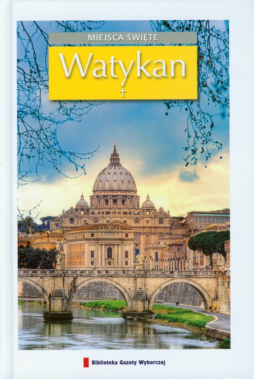 Miejcsa święte, tom 1. Watykan