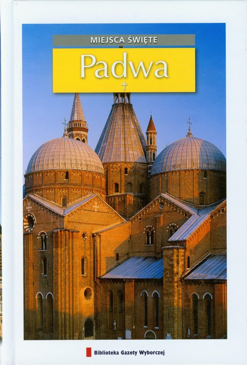 Miejsca święte, tom 10. Padwa