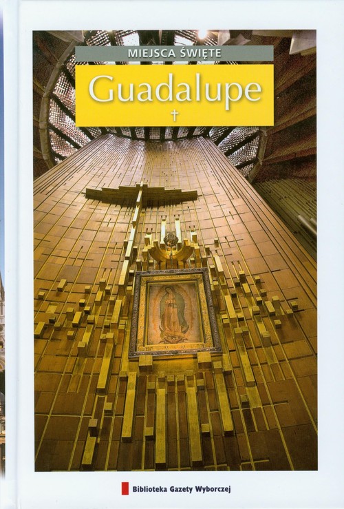 Miejsca święte, tom 11. Guadalupe