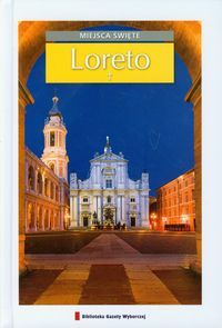 Miejsca święte, tom 19. Loreto