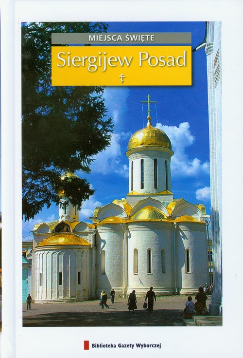 Miejsca święte, tom 7. Siergijew Posad