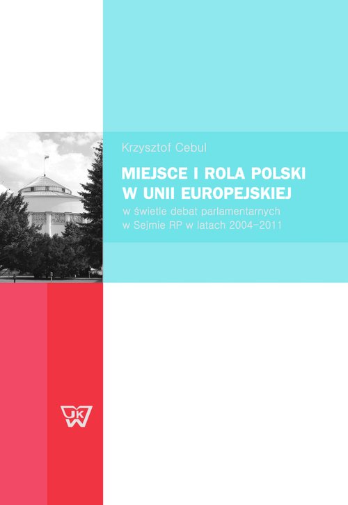 Miejsce i rola Polski w Unii Europejskiej