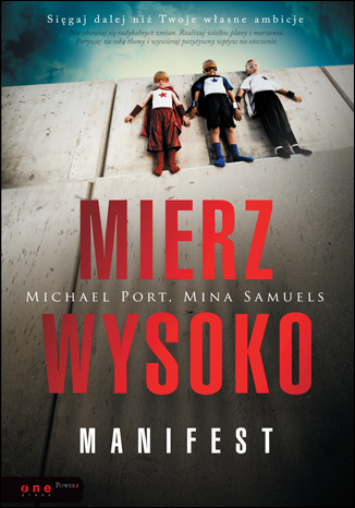 Mierz wysoko. Manifest