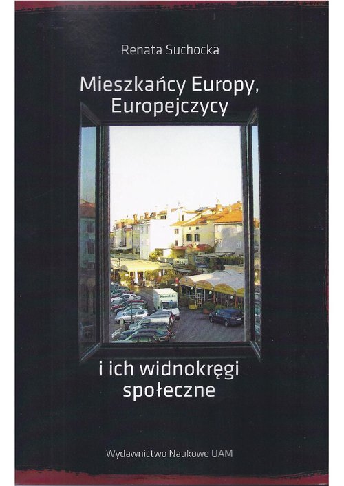 Mieszkańcy Europy, Europejczycy i ich widnokręgi społeczne