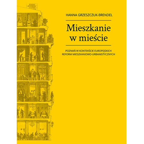 Mieszkanie w mieście Poznań w kontekście europejskich reform mieszkaniowo-urbanistycznych
