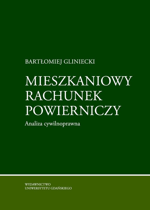 Mieszkaniowy rachunek powierniczy. Analiza cywilnoprawna