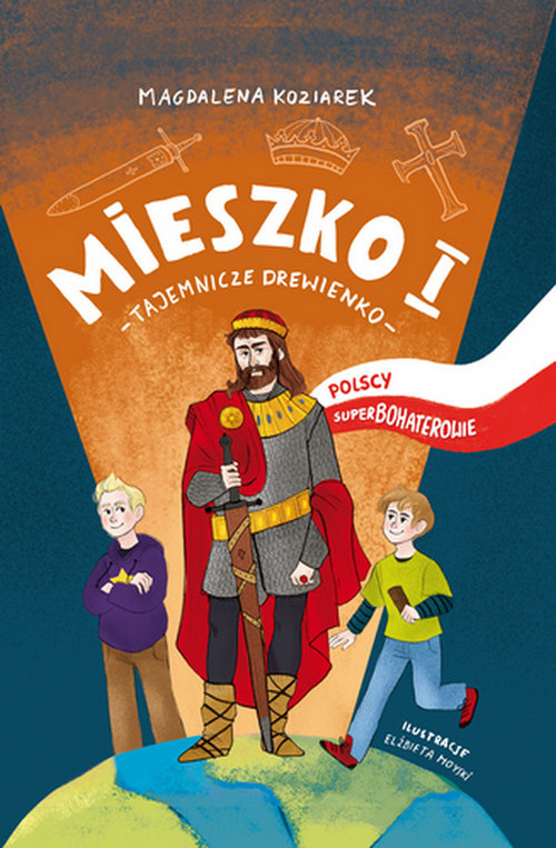 Mieszko I Tajemnicze drewienko