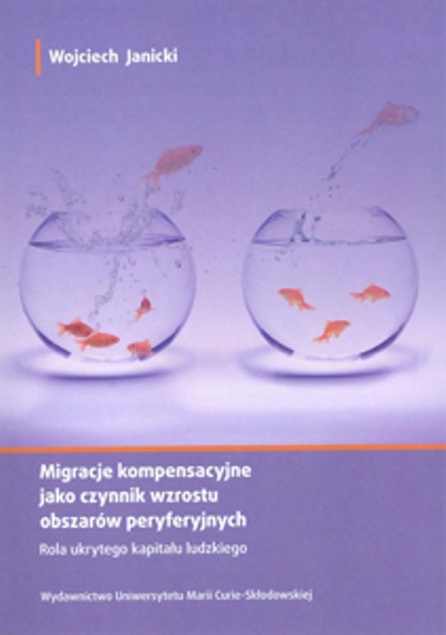 Migracje kompensacyjne jako czynnik wzrostu obszarów peryferyjnych