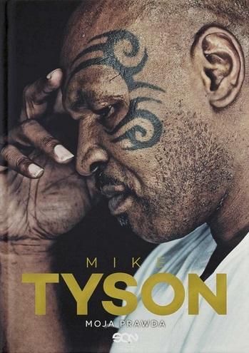 Mike Tyson Moja prawda