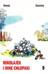 MIKOŁAJEK I INNE CHŁOPAKI WYD.2007