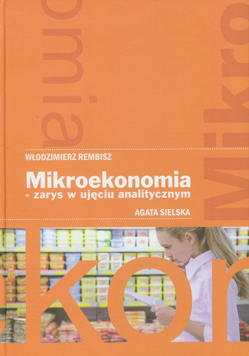 Mikroekonomia- zarys w ujęciu analitycznym