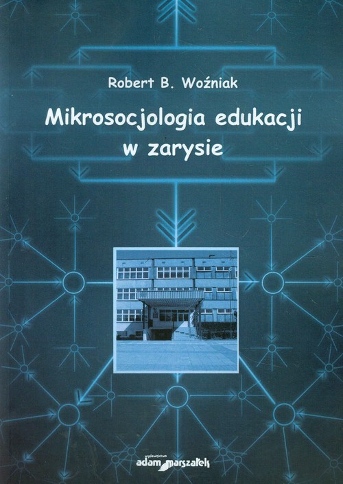 Mikrosocjologia edukacji w zarysie