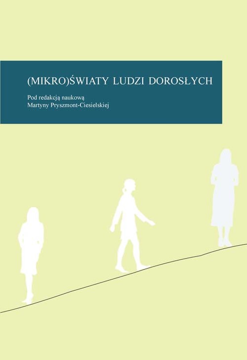 (Mikro)światy ludzi dorosłych