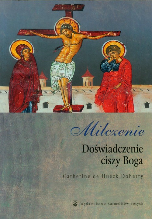 Milczenie Doświadczenie ciszy Boga