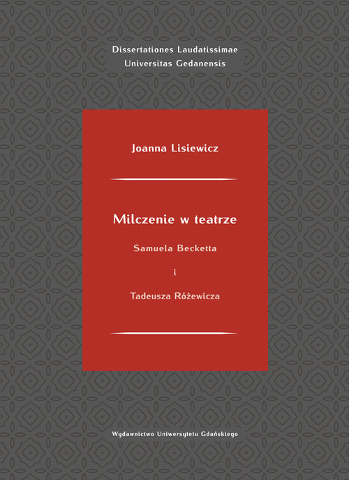 Milczenie w teatrze Samuela Becketta i Tadeusza Różewicza