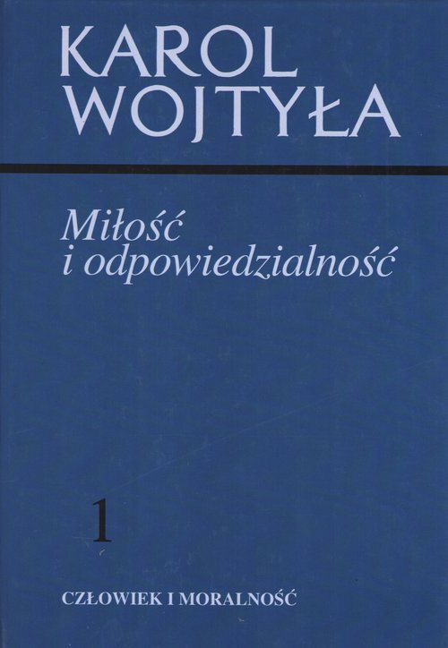 Miłość i odpowiedzialność 1