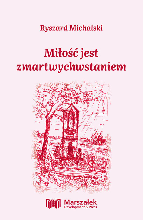 Miłość jest zmartwychwstaniem
