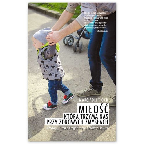 Miłość która trzyma nas przy zdrowych zmysłach